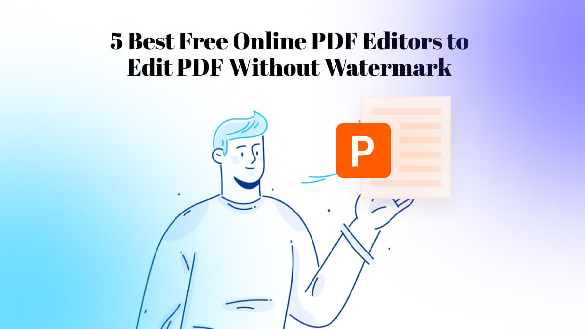 Best PDF Editing Software Without Watermark