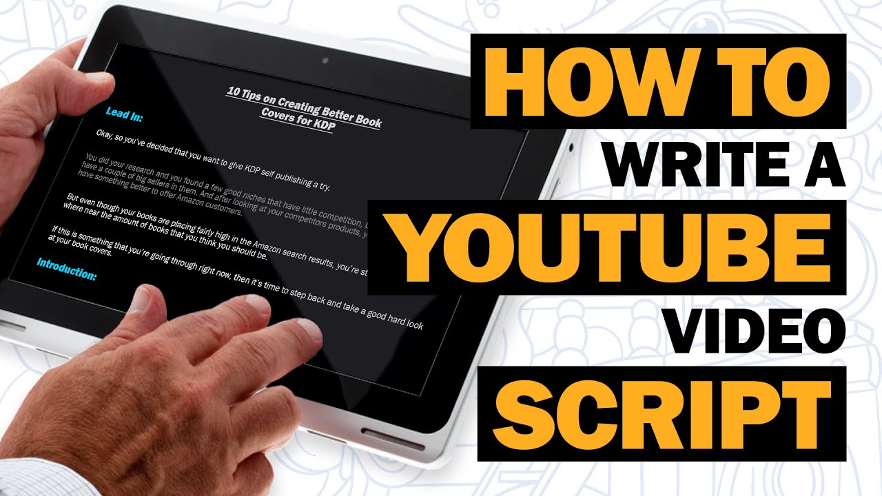 How to Write a Perfect YouTube Video Script Step by Step